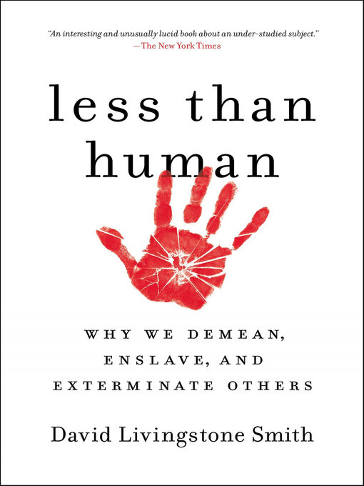 Title details for Less Than Human by David Livingstone Smith - Available